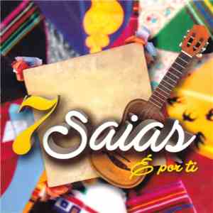 7 Saias - É Por Ti download free