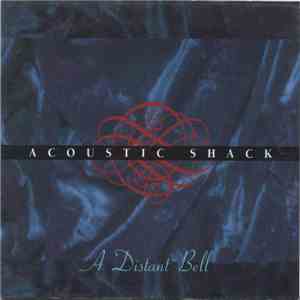 Acoustic Shack - A Distant Bell download free