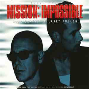 Adam Clayton & Larry Mullen - Theme From Mission: Impossible download free