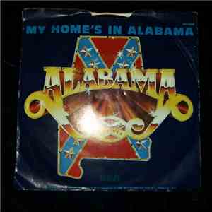 Alabama - My Home's in Alabama / I Wanna Come Over download free