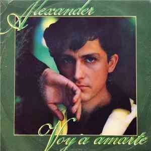 Alexander - Voy A Amarte download free