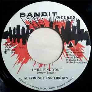Altyrone Denno Brown - I Will Find You / This Eclipse Of Love download free