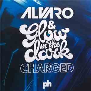 Alvaro  & Glowinthedark - Charged download free