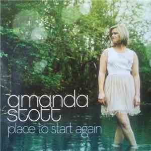 Amanda Stott - Place To Start Again download free