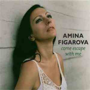 Amina Figarova - Come Escape With Me download free