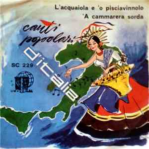 Anna E Roberto Ciaramella - L'Acquaiola E 'O Pisciavinnolo / 'A Cammarera Sorda download free