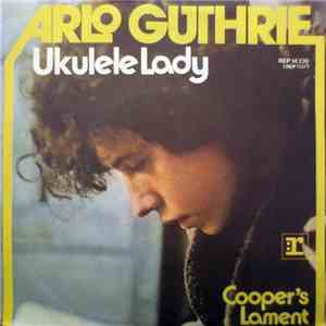 Arlo Guthrie - Ukelele Lady download free