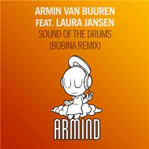 Armin van Buuren Feat. Laura Jansen - Sound Of The Drums (Bobina Remix) download free