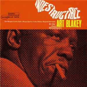 Art Blakey & The Jazz Messengers - Indestructible download free