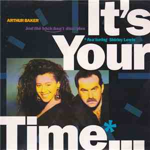 Arthur Baker And The Backbeat Disciples Featuring Shirley Lewis - It's Your Time download free