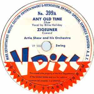 Artie Shaw And His Orchestra, Louis Prima And His Orchestra - Any Old Time / Zigeuner / This Heart Of Mine / Hitsum-Kitsum-Bumpity-Itsum download free
