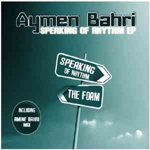 Aymen Bahri - Speaking Of Rhythm EP download free