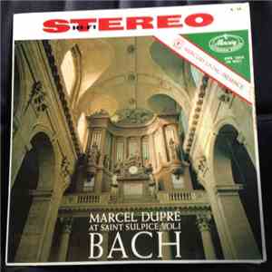 Bach, Marcel Dupré - Marcel Dupré At Saint-Sulpice Volume 1 download free