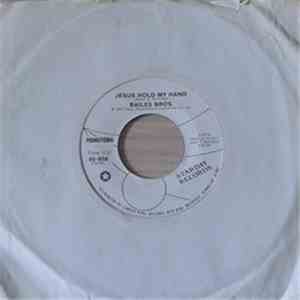 Bailes Brothers - Jesus Hold My Hand download free