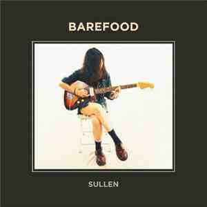 Barefood - Sullen download free