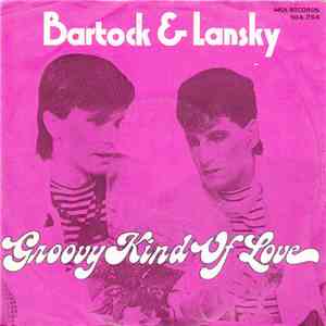 Bartock, Lansky  - Groovy Kind Of Love / I L-O-V-E Y-O-U download free
