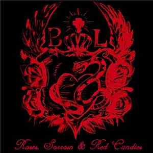 Bastards Of Love - Roses, Sorrow & Red Candies download free