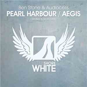 Ben Stone & Audiocells - Pearl Harbour / Aegis download free