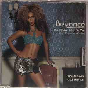 Beyoncé Duet With Luther Vandross - The Closer I Get To You download free