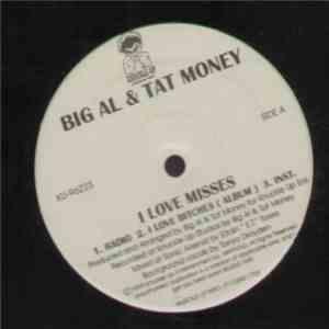 Big Al  & Tat Money - I Love Misses / Sunny Dayz & Dark Nights download free