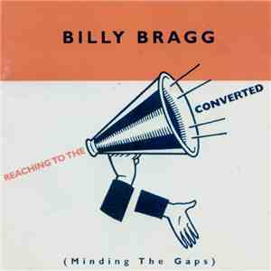 Billy Bragg - Reaching To The Converted download free