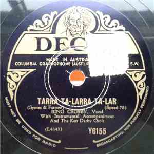 Bing Crosby With Ken Darby Choir - Far Away Places / Tarra Ta-Lara Ta-Lar download free