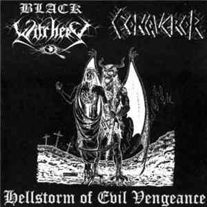 Black Witchery / Conqueror  - Hellstorm Of Evil Vengeance download free