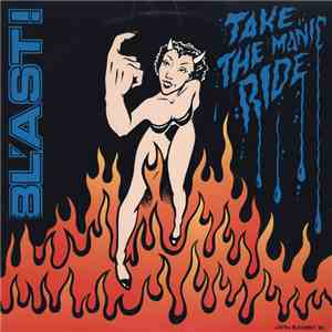 Bl'ast! - Take The Manic Ride download free