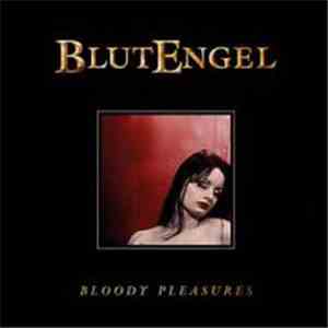 Blutengel - Bloody Pleasures download free
