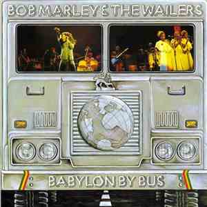 Bob Marley & The Wailers - Babylon By Bus download free