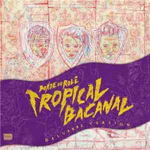 Bonde Do Rolê - Tropicalbacanal (Deluxxxe Version) download free