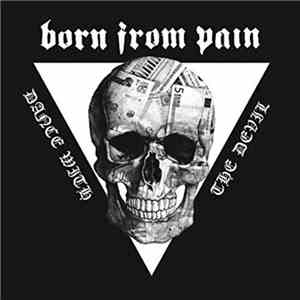 Born From Pain - Dance With The Devil download free