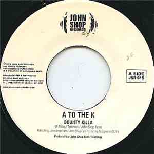 Bounty Killa - A To The K download free