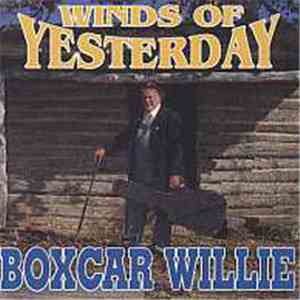 Boxcar Willie - Winds Of Yesterday download free