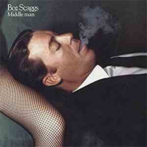 Boz Scaggs - Middle Man download free