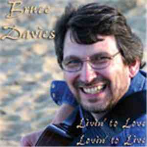 Bruce Davies  - Livin' To Love, Lovin' To Live download free