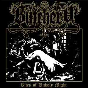 Butchery  - Rites of Unholy Might download free