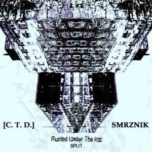 [C. T. D.] / Smrznik - Rusted Under The Ice download free