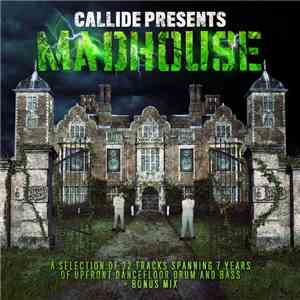 Callide - Callide Presents: Madhouse download free