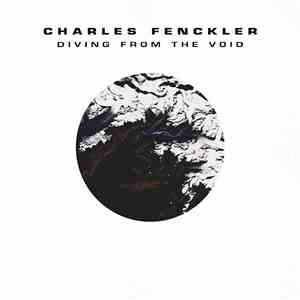 Charles Fenckler - Diving From The Void download free