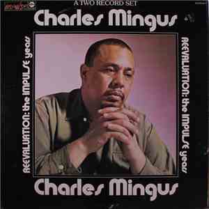 Charles Mingus - Reevaluation: The Impulse Years download free