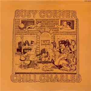 Chili Charles - Busy Corner download free