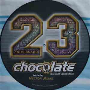 Chocolate  featuring Hector Alias - 23 Aniversario download free