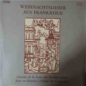 Chorale de Saint Louis Des Invalides, La Cécilienne, Jean Ver Hasselt - Weihnachtslieder Aus Frankreich download free