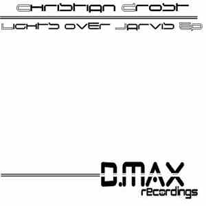 Christian Drost - Lights Over Jarvis Ep download free