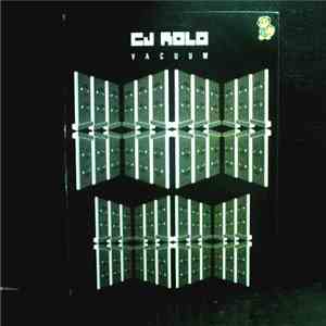 CJ Rolo - Vacuum download free