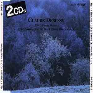 Claude Debussy - CD 1: Piano Works/ CD 2: String Quartet No. 1/ Suite Bergamasque download free