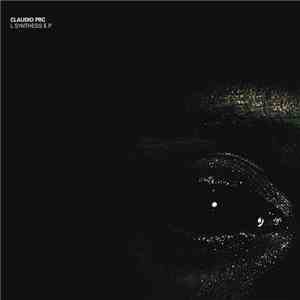 Claudio PRC - L Synthesis E.P. download free