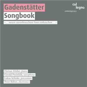 Clemens Gadenstätter - Songbook "... Neuen Unverbrauchten Sinn Einhauchen ..." download free