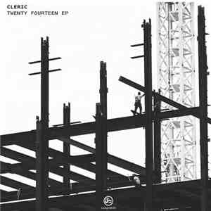 Cleric  - Twenty Fourteen EP download free